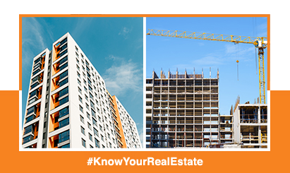Under-Construction or Ready to Move in Property 